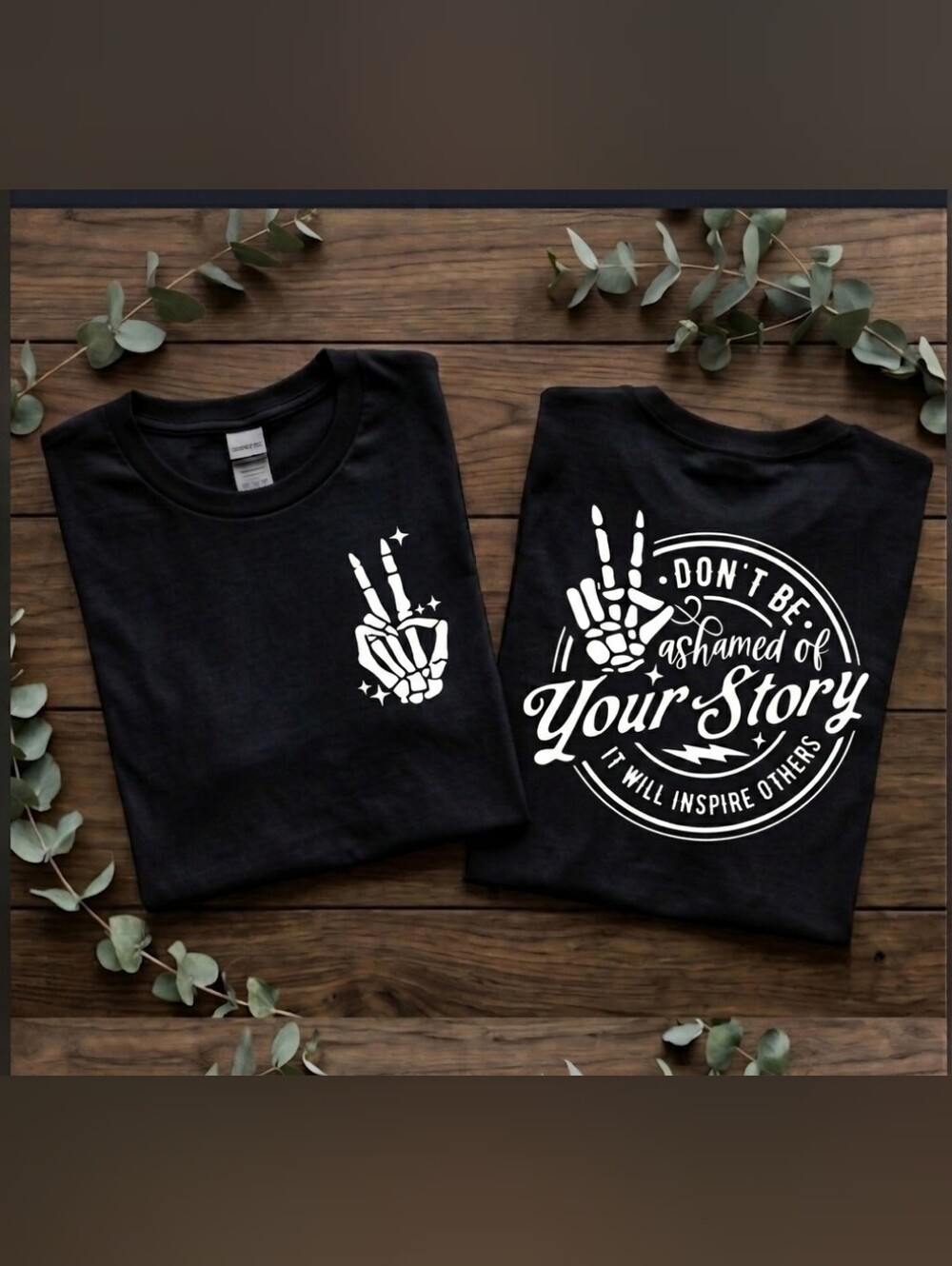 Motivation Short Sleeve shirt Dont Be Ashamed Of Your Story Mental Health